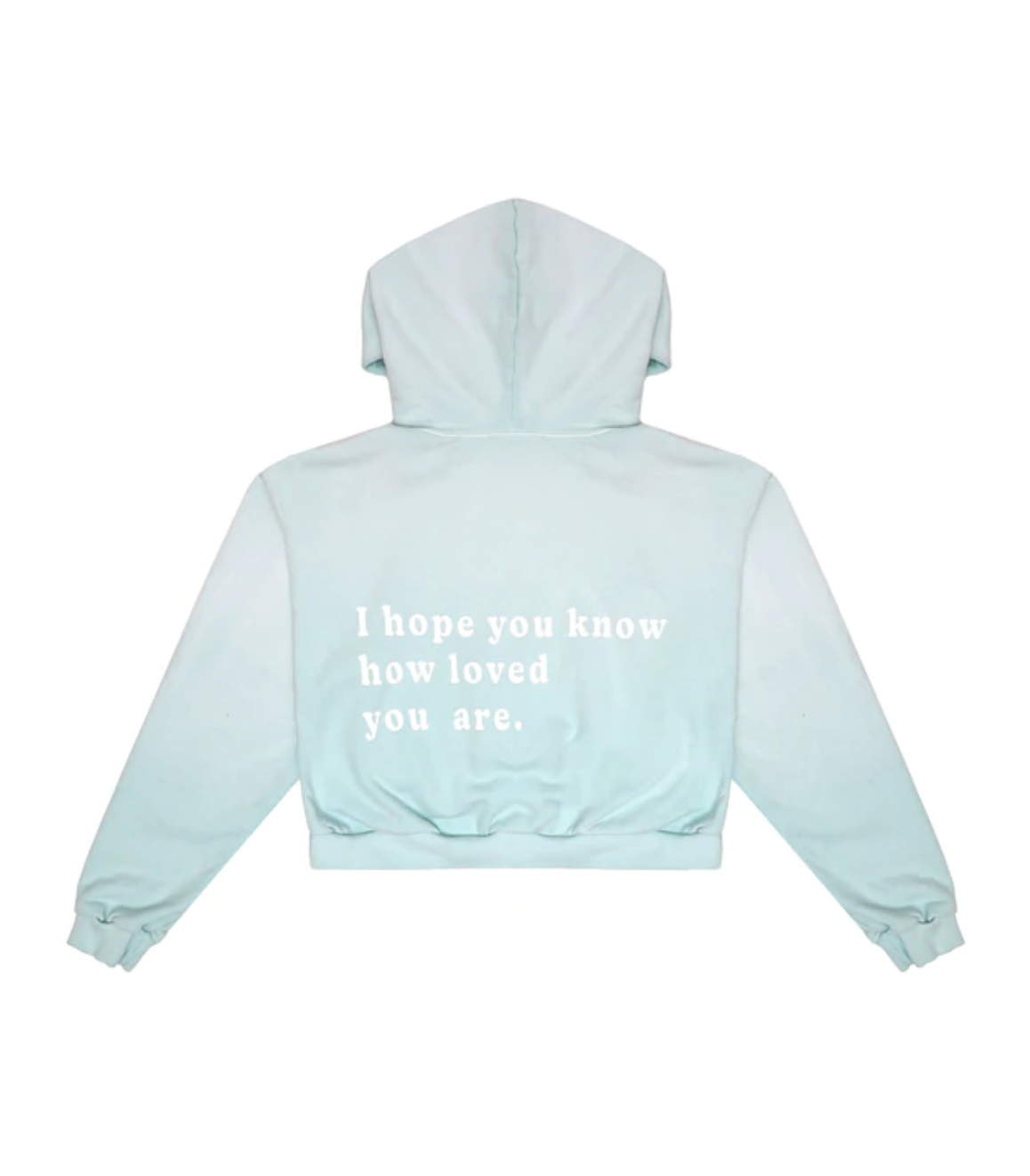 How Loved You Are Hoodie